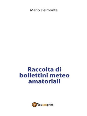 cover image of Raccolta di bollettini meteo amatoriali
